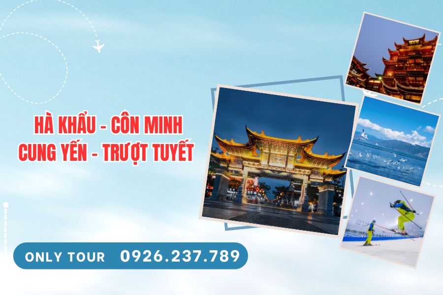 TOUR DU LỊCH HÀ KHẨU - CÔN MINH 4 NGÀY 3 ĐÊM - ĐƯỜNG BỘ
